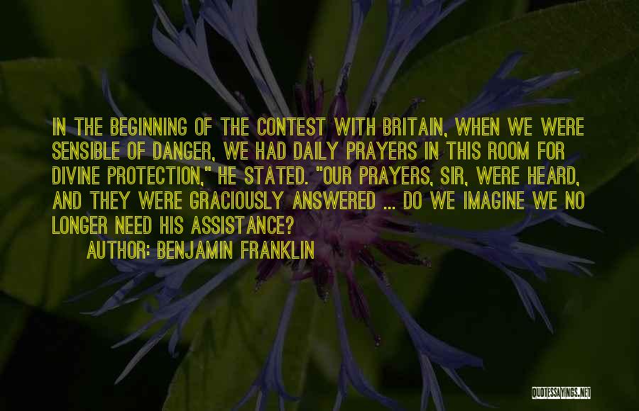 Answered Prayers Quotes By Benjamin Franklin