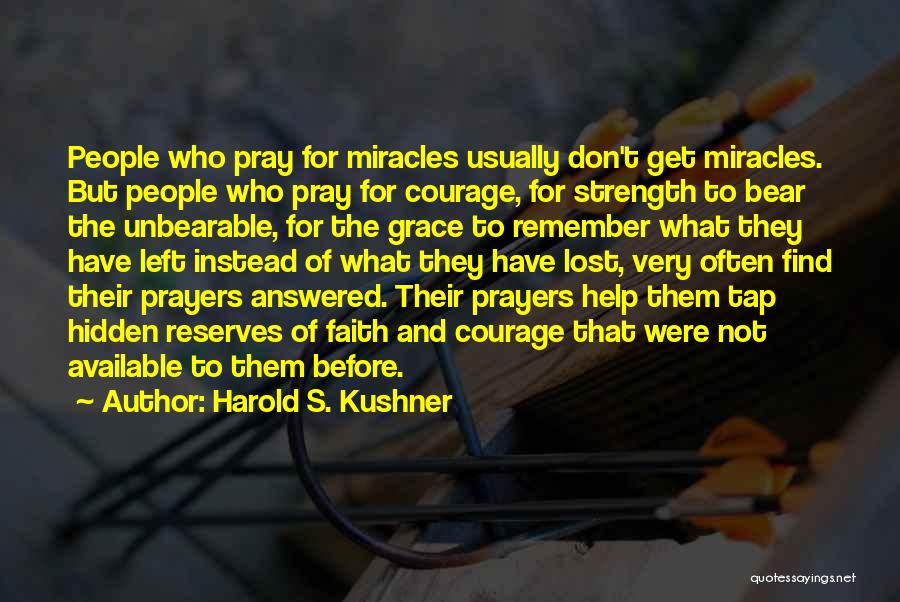 Answered Prayers Quotes By Harold S. Kushner