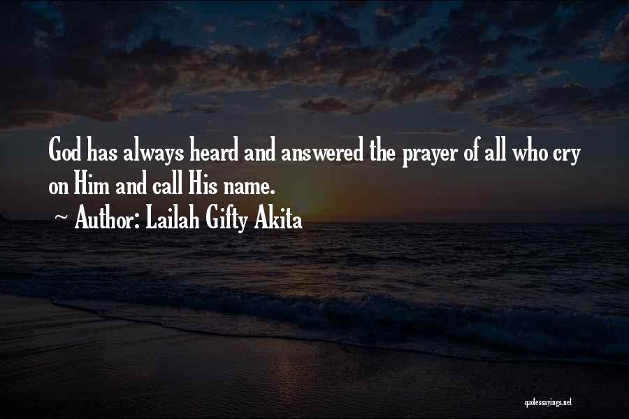 Answered Prayers Quotes By Lailah Gifty Akita