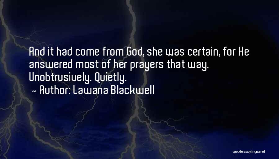 Answered Prayers Quotes By Lawana Blackwell