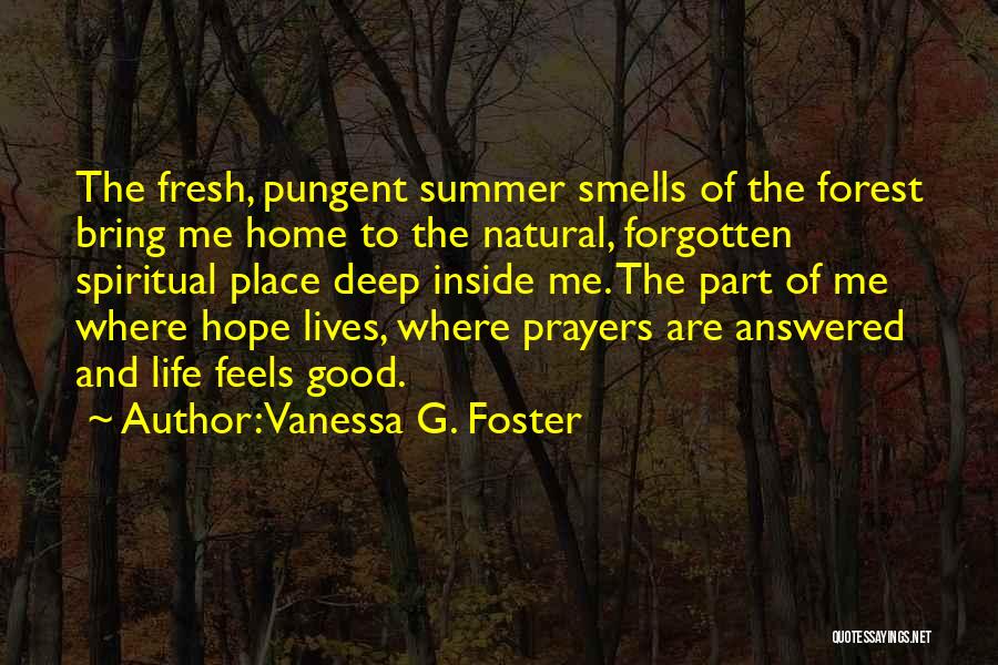Answered Prayers Quotes By Vanessa G. Foster