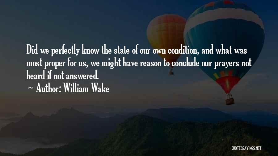 Answered Prayers Quotes By William Wake