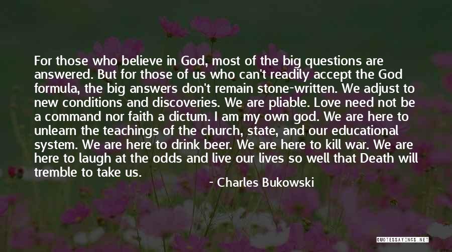 Answered Questions Quotes By Charles Bukowski