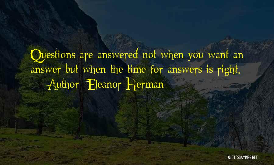 Answered Questions Quotes By Eleanor Herman
