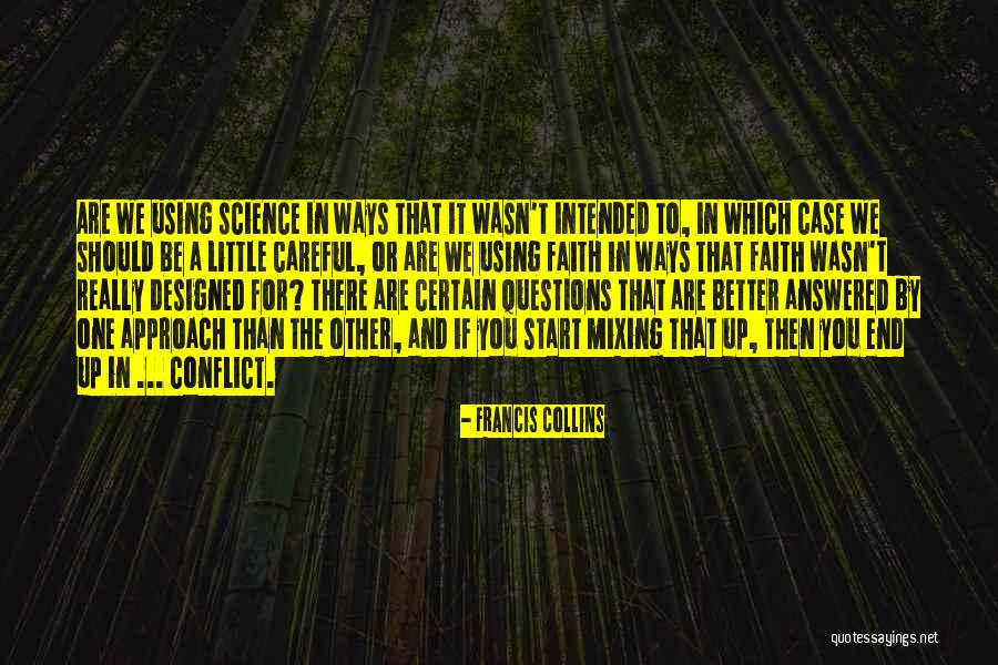 Answered Questions Quotes By Francis Collins