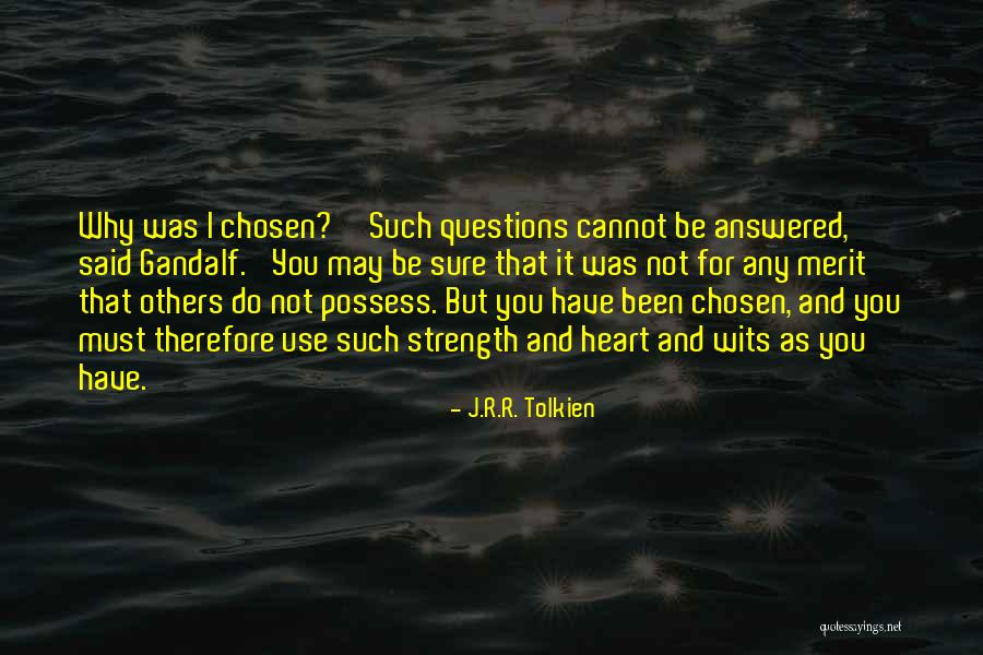 Answered Questions Quotes By J.R.R. Tolkien