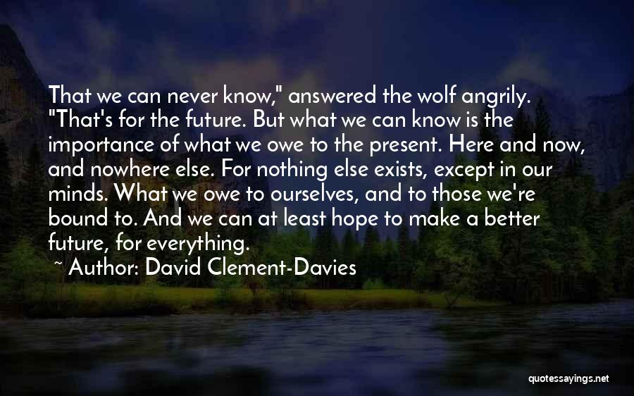 Answered Quotes By David Clement-Davies