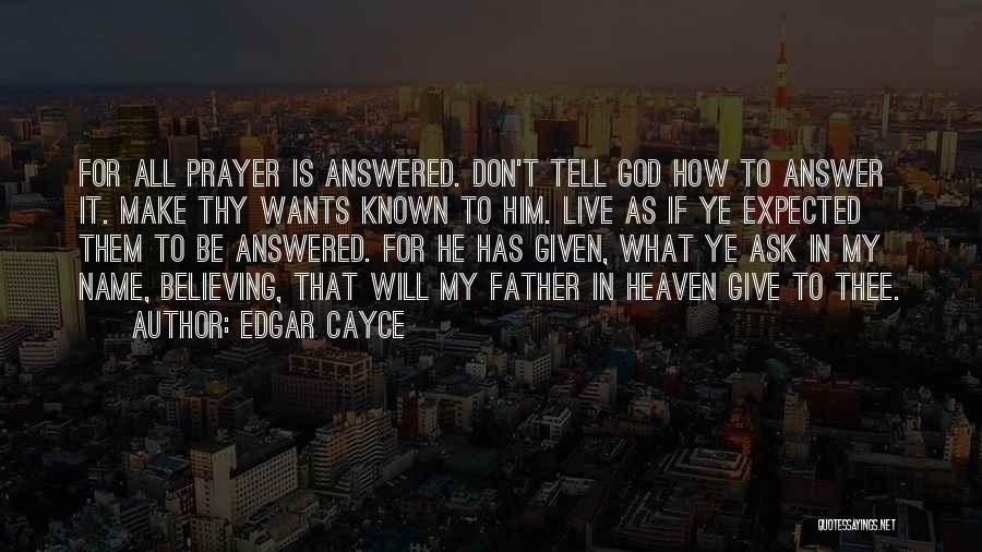 Answered Quotes By Edgar Cayce
