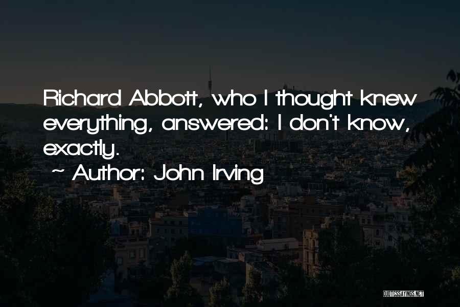Answered Quotes By John Irving