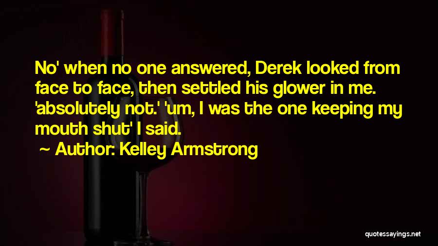 Answered Quotes By Kelley Armstrong