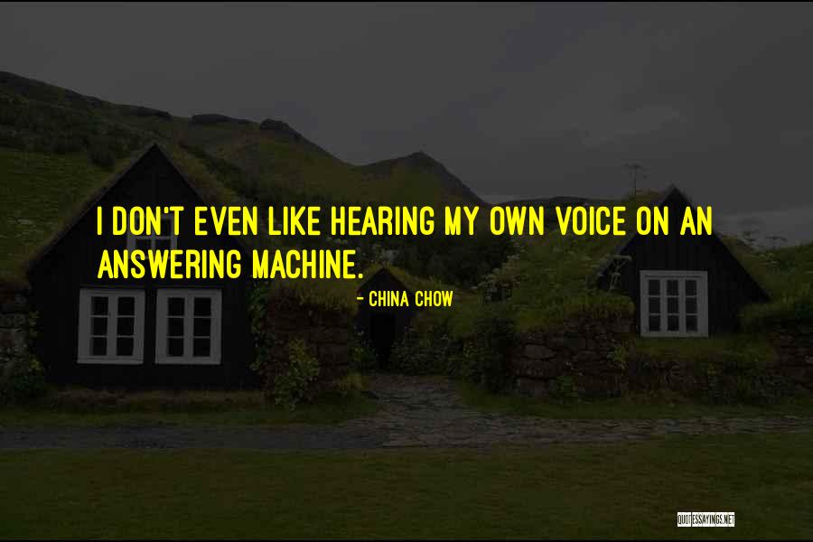 Answering Machine Quotes By China Chow