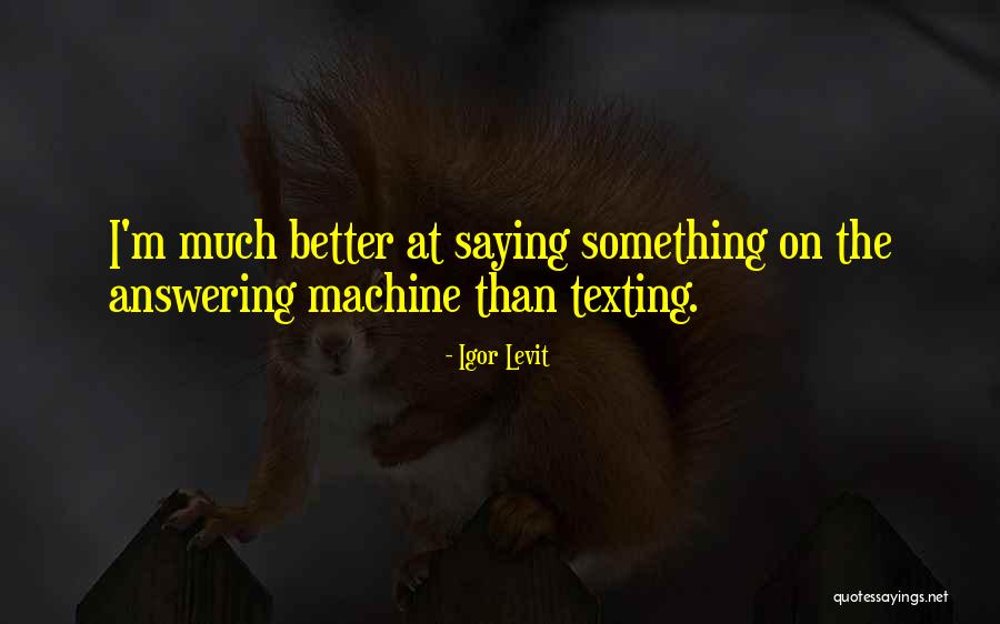 Answering Machine Quotes By Igor Levit