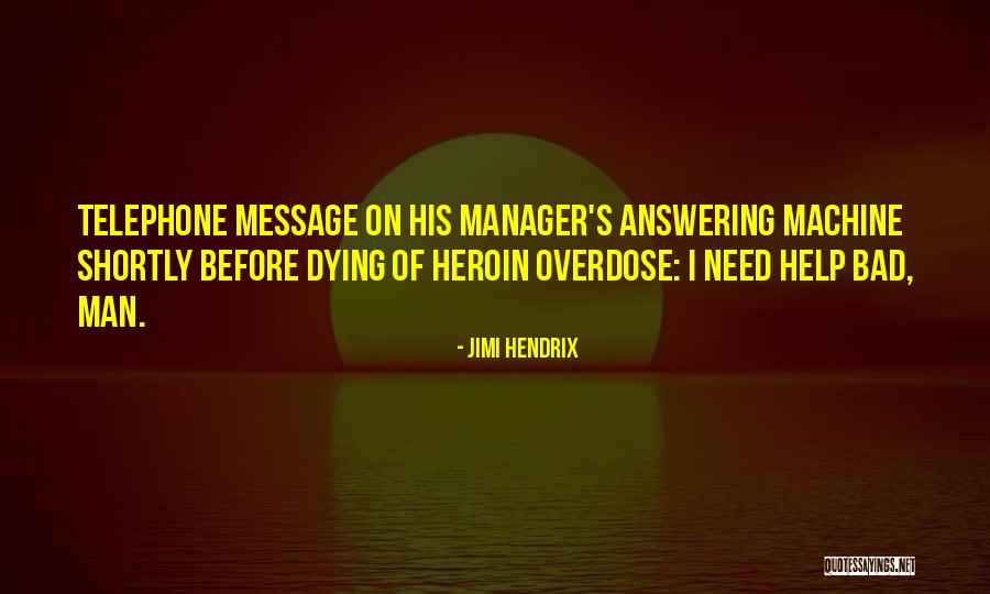 Answering Machine Quotes By Jimi Hendrix Answering Machine Quotes By Jimi Hendrix