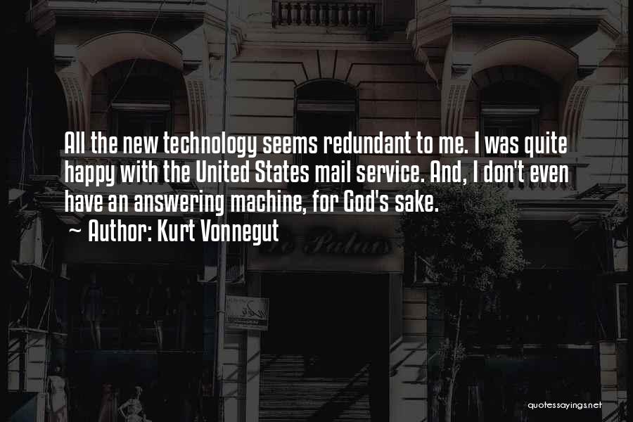 Answering Machine Quotes By Kurt Vonnegut