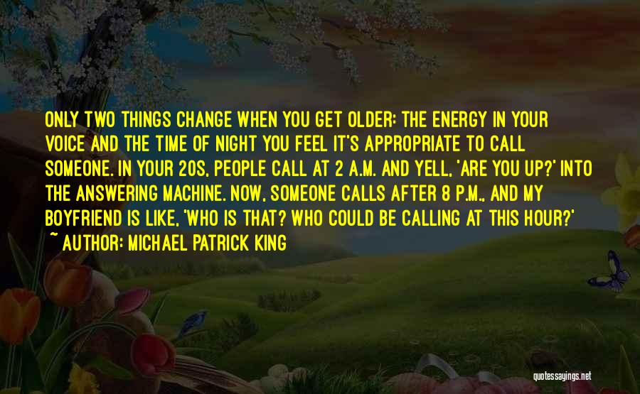 Answering Machine Quotes By Michael Patrick King