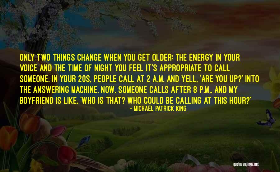 Answering Machine Quotes By Michael Patrick King Answering Machine Quotes By Michael Patrick King