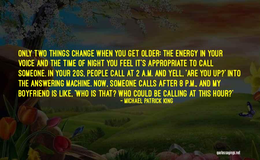 Answering Machine Quotes By Michael Patrick King