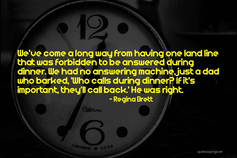 Answering Machine Quotes By Regina Brett