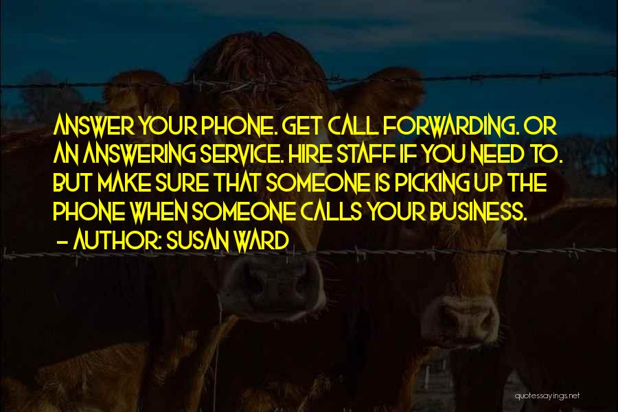 Answering Phones Quotes By Susan Ward