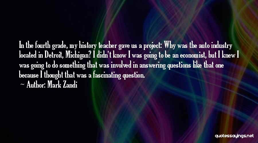 Answering Questions Quotes By Mark Zandi