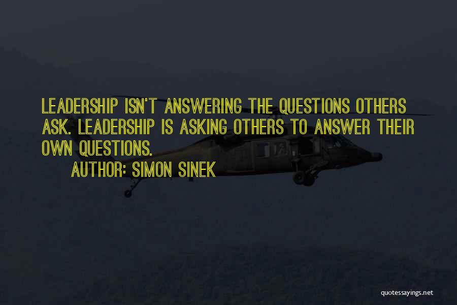 Answering Questions Quotes By Simon Sinek