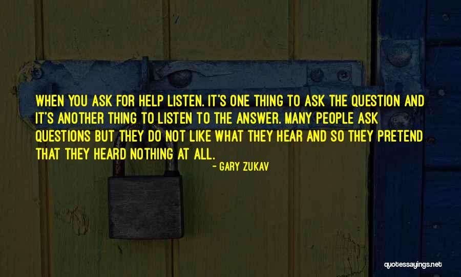 Answers And Question Quotes By Gary Zukav Answers And Question Quotes By Gary Zukav