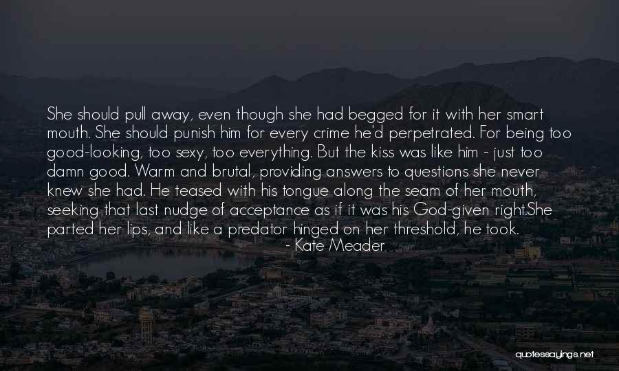 Answers And Questions Quotes By Kate Meader Answers And Questions Quotes By Kate Meader