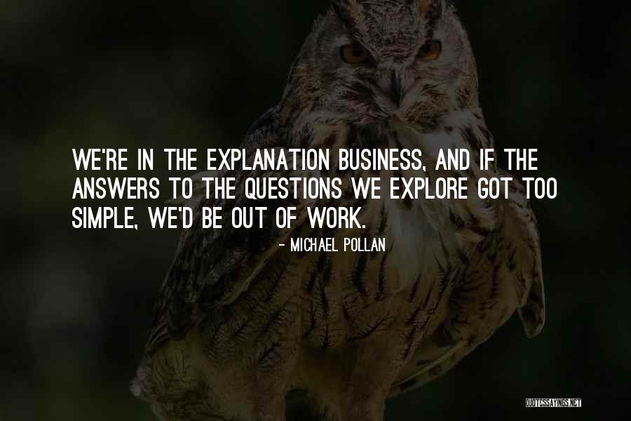 Answers And Questions Quotes By Michael Pollan Answers And Questions Quotes By Michael Pollan