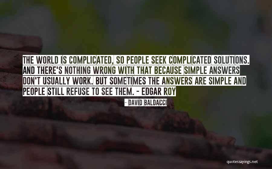 Answers And Work Quotes By David Baldacci Answers And Work Quotes By David Baldacci