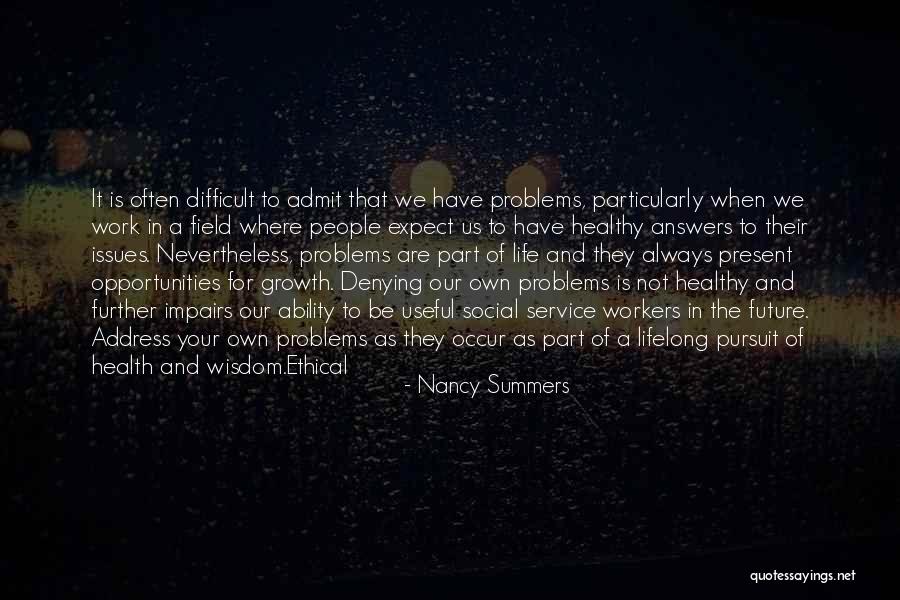 Answers And Work Quotes By Nancy Summers Answers And Work Quotes By Nancy Summers