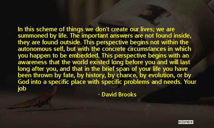 Answers Are Within You Quotes By David Brooks Answers Are Within You Quotes By David Brooks