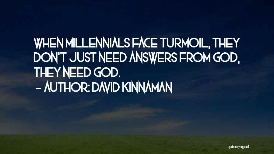 Answers From God Quotes By David Kinnaman