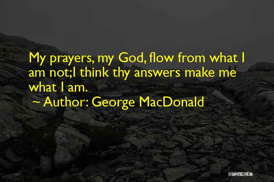 Answers From God Quotes By George MacDonald