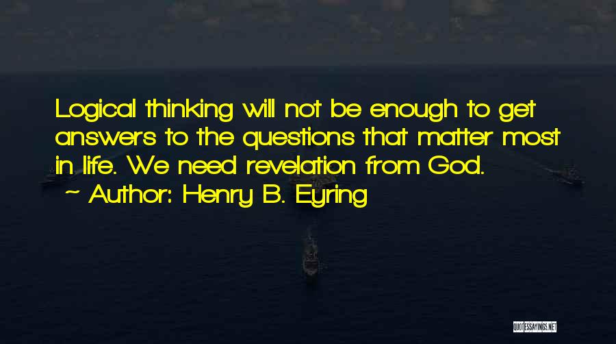 Answers From God Quotes By Henry B. Eyring