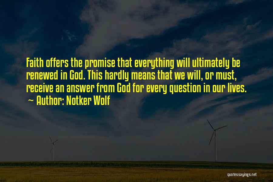 Answers From God Quotes By Notker Wolf