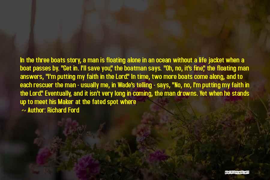 Answers From God Quotes By Richard Ford