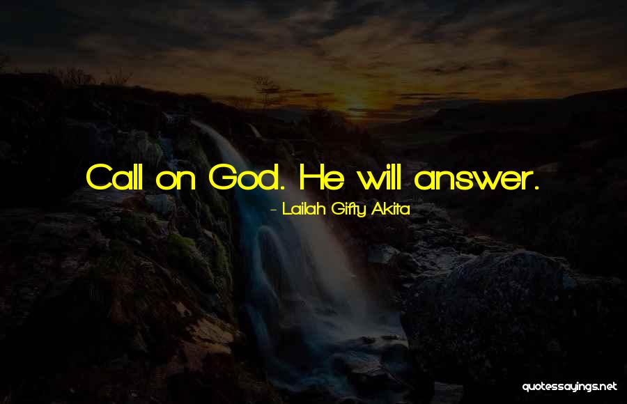 Answers Prayers Quotes By Lailah Gifty Akita