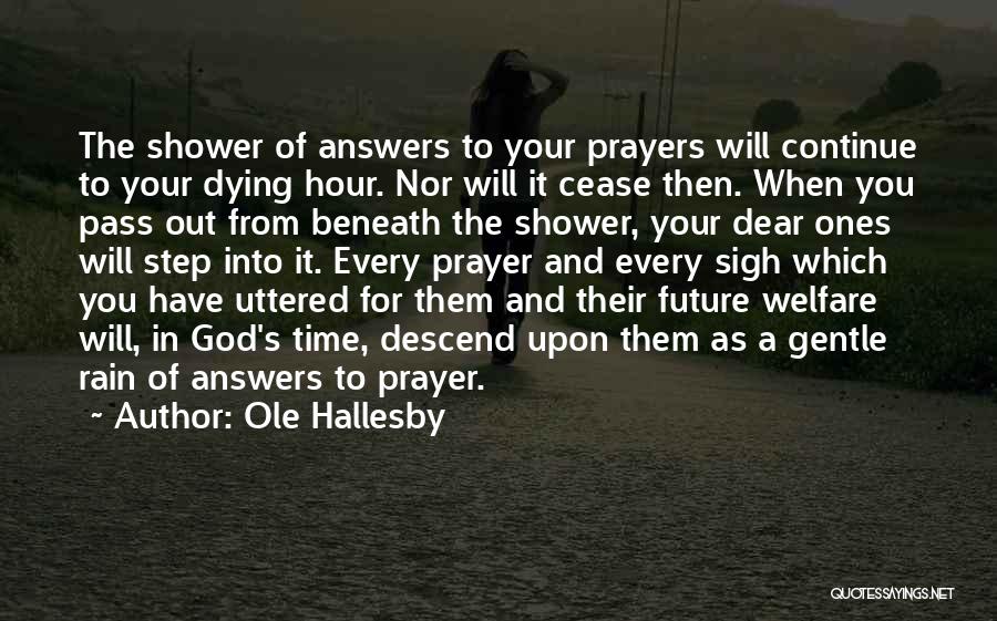 Answers Prayers Quotes By Ole Hallesby