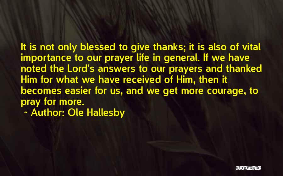 Answers Prayers Quotes By Ole Hallesby