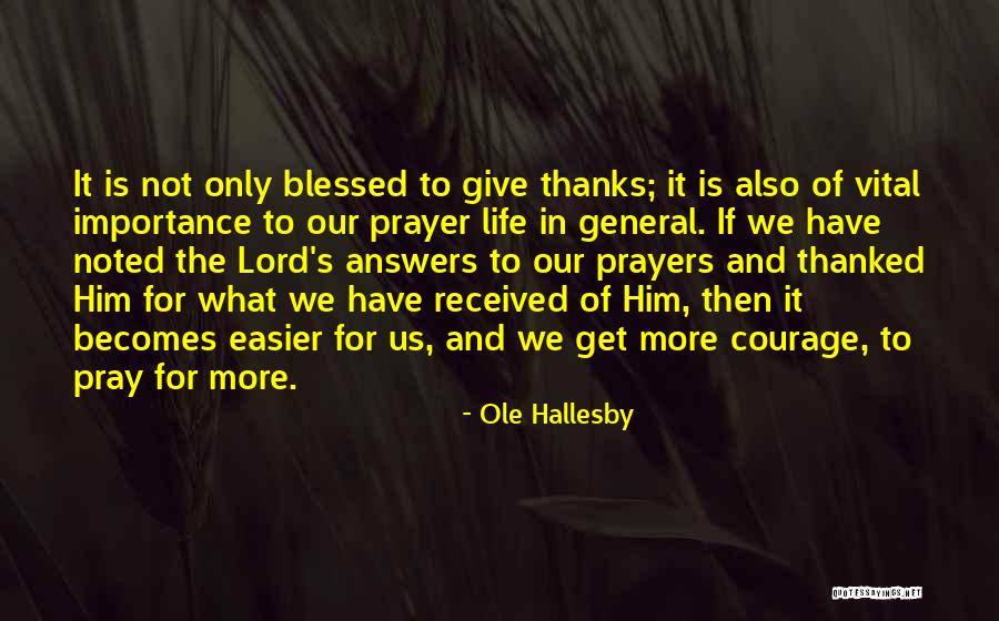 Answers Prayers Quotes By Ole Hallesby