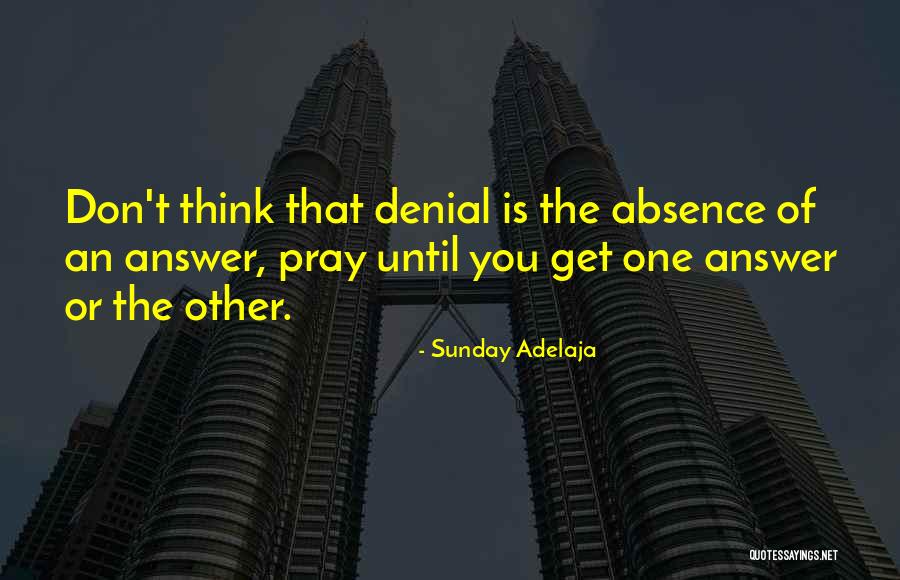 Answers Prayers Quotes By Sunday Adelaja