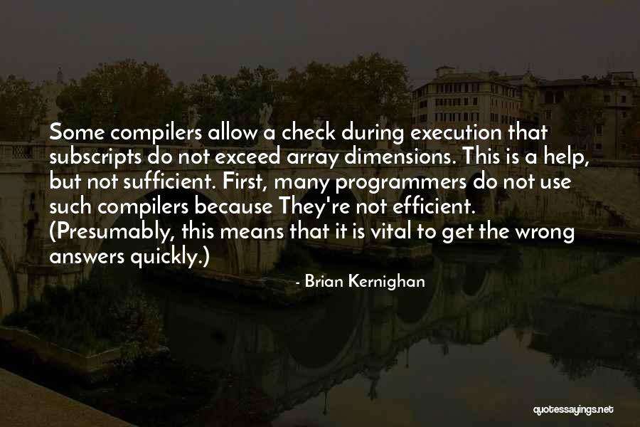 Answers Quotes By Brian Kernighan