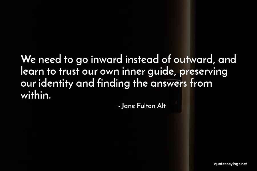 Answers Quotes By Jane Fulton Alt