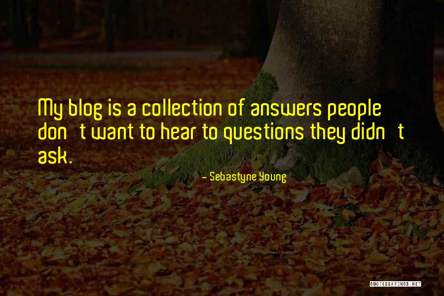 Answers Quotes By Sebastyne Young