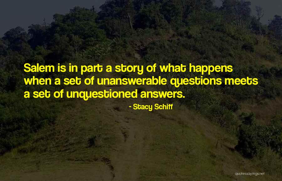 Answers Quotes By Stacy Schiff