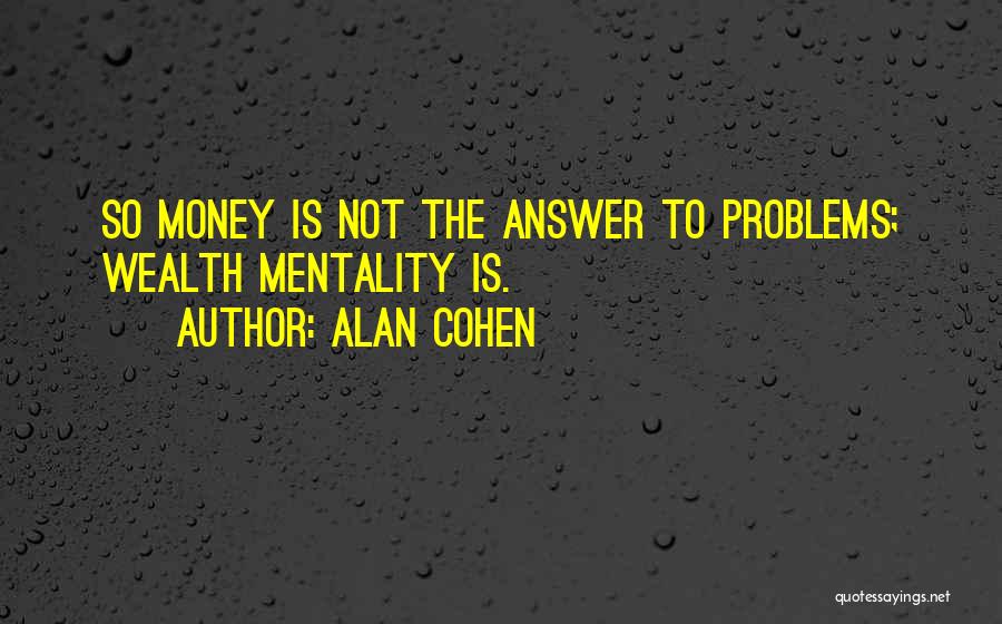 Answers To Love Quotes By Alan Cohen