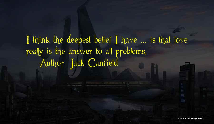 Answers To Love Quotes By Jack Canfield