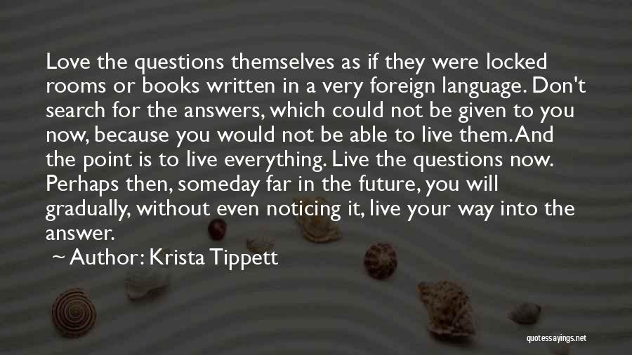Answers To Love Quotes By Krista Tippett