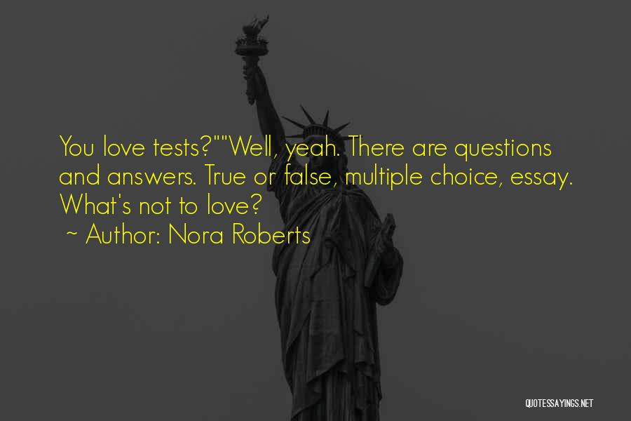 Answers To Love Quotes By Nora Roberts