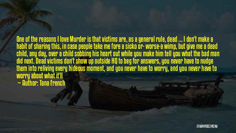 Answers To Love Quotes By Tana French